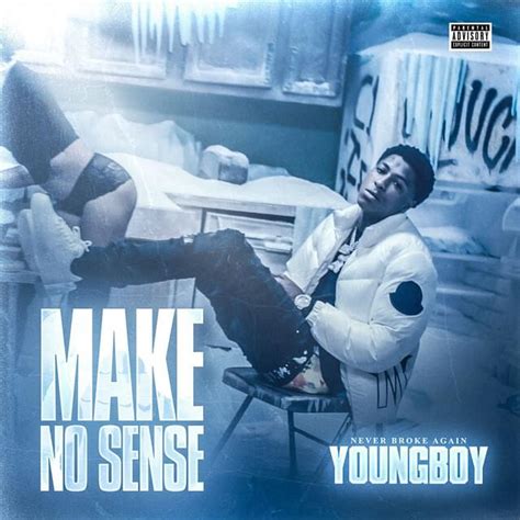 i feel like gucci i& 39|YoungBoy Never Broke Again's 'Make No Sense' Lyrics .